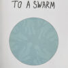From A Speck To A Swarm